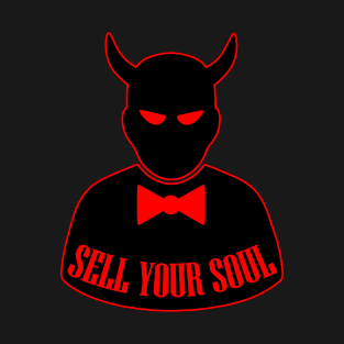 Sell Your Soul T-Shirt