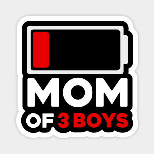 Mom Of 3 Boys Low Battery Magnet