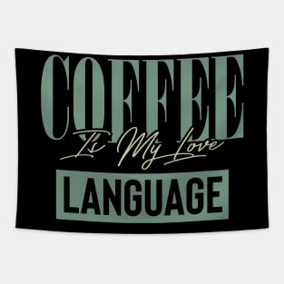 Coffee Is My Love Language Tapestry