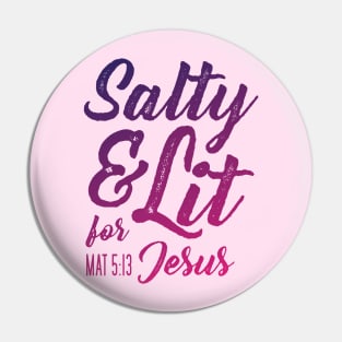 Salty and Lit for Jesus - Pink Gradient Distress Pin