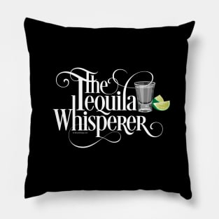 The Tequila Whisperer Pillow