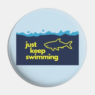 just keep swimming! Pin