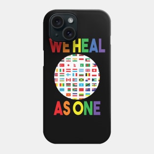 We Heal As One Phone Case