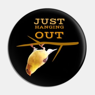 Cute Bird Hanging Upside Down With Text T-shirt Pin