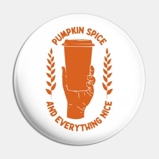 Pumpkin Spice And Everything Nice, Autumn Fall Pin