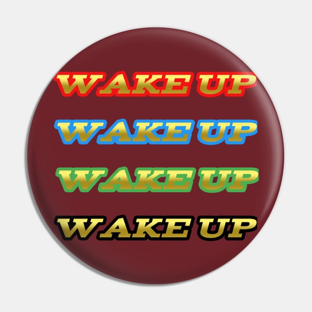 Wake up Pin by martastudio