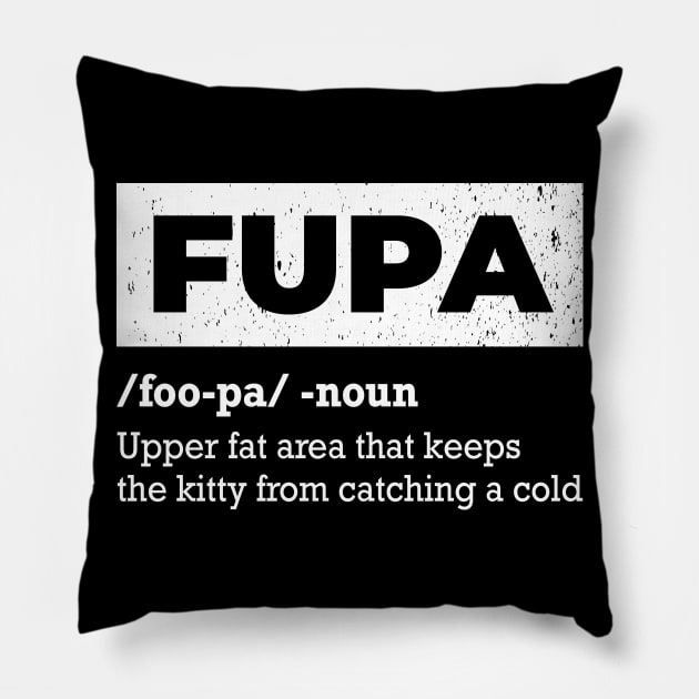 Fupa Definition Funny Noun Foo-Pa Fat Gift Pillow by CoolQuoteStyle