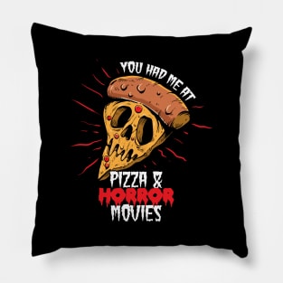 You had me at pizza and horror movies Pillow