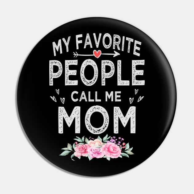 mothers day my favorite people call me mom Pin by Bagshaw Gravity