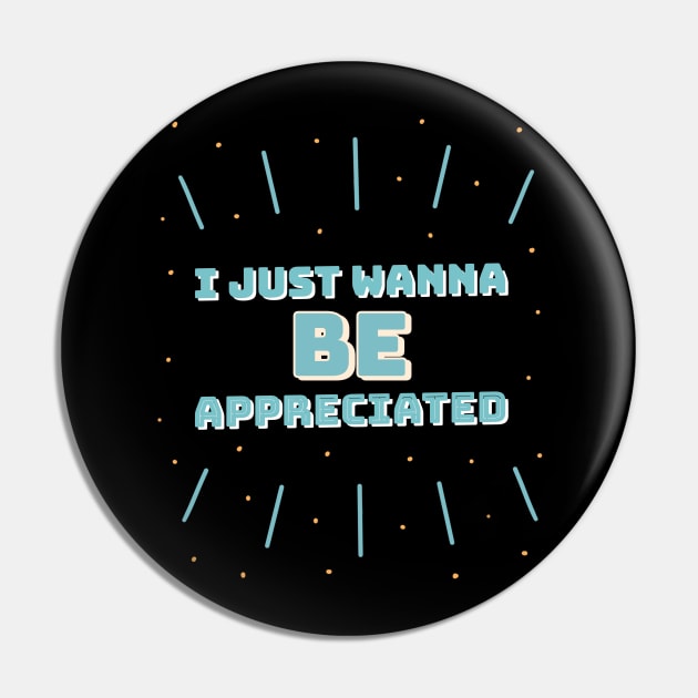 i just wanna be appreciated Pin by natashawilona