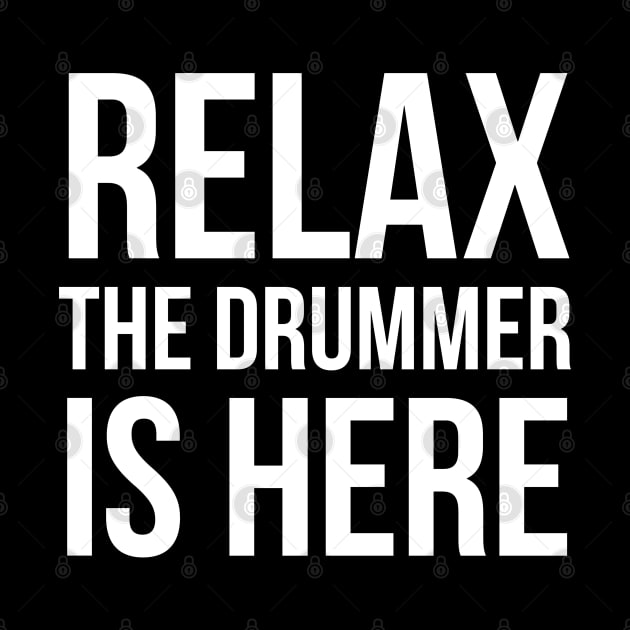 Relax The Drummer Is Here by evokearo
