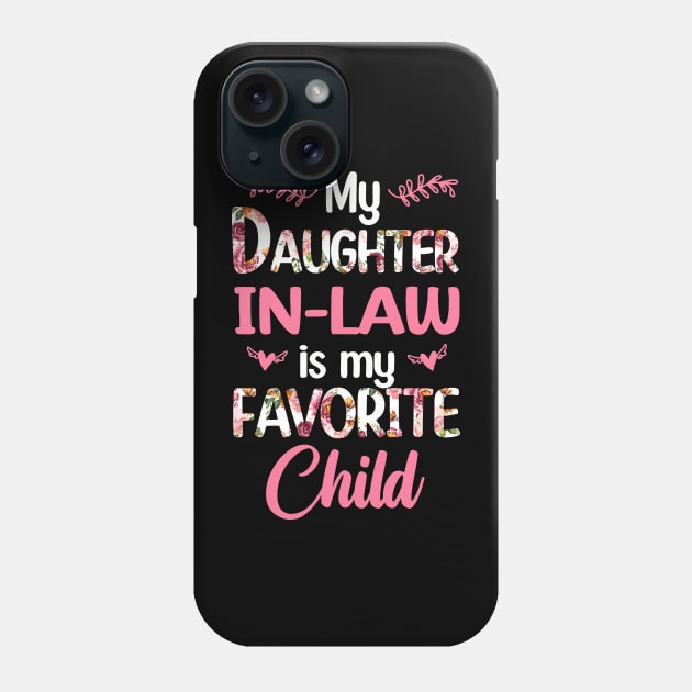 My Daughter In Law Is My Favorite Child Funny Phone Case by marisamegan8av