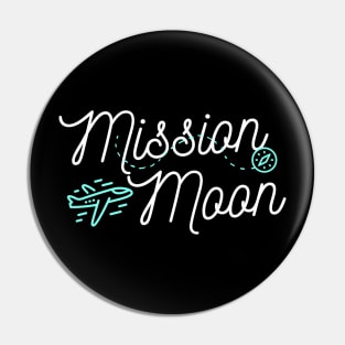 Mission Moon Pin