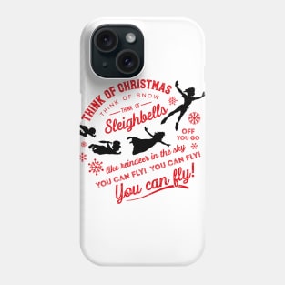 Think of Christmas - Peter Pan inspired You Can Fly Phone Case