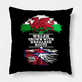 Welsh Grown With Nepalese Roots - Gift for Nepalese With Roots From Nepal Pillow