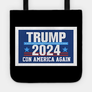 Trump 2024 Con America Again Tote