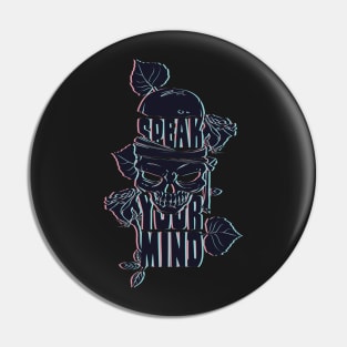 Speak Your Skull Mind Pin