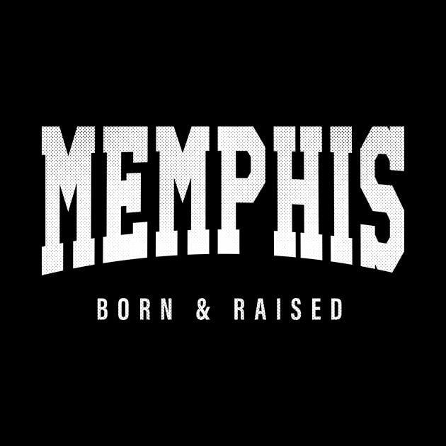 Memphis, Tennessee - TN Born and Raised by thepatriotshop
