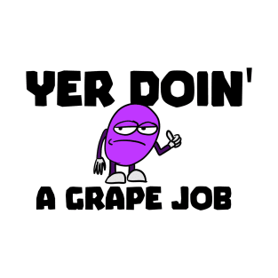 Grape Job T-Shirt