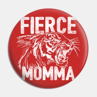 Fierce Momma Pin