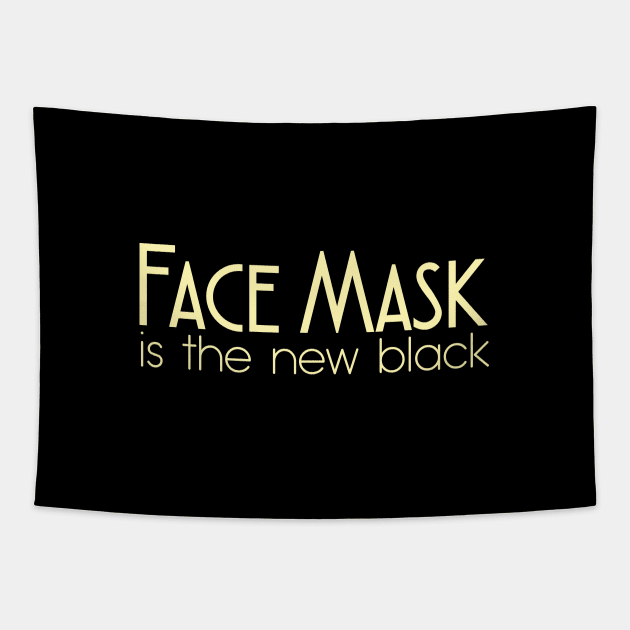 FACE MASK IS THE NEW BLACK Tapestry by Bombastik