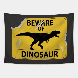 Damaged Beware of Dinosaur Sign Tapestry