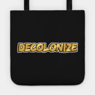 Decolonize - Gold Tote