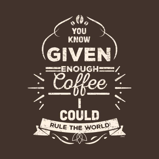 Humor Tee - Coffee Rules by KennefRiggles
