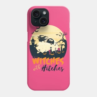 Witches with Hitches Phone Case