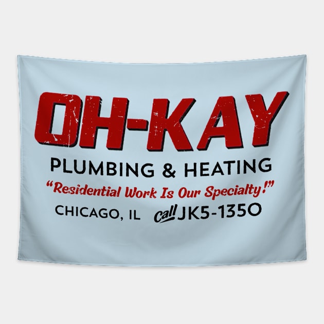 OH-KAY Plumbing and Heating Tapestry by PopCultureShirts