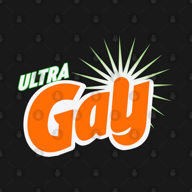 Ultra Gay Gain by Uncle Pickles