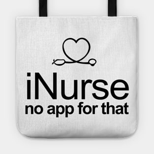 iNurse no app for that (there is) Tote