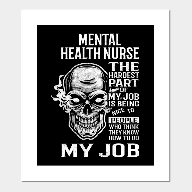 Mental Health Nurse T Shirt - The Hardest Part Gift Item Tee - Mental Health Nurse - Posters and Art Prints | TeePublic Mental Health Nurse T Shirt - The Hardest Part Gift Item Tee - Mental Health Nurse - Posters and Art Prints | TeePublic