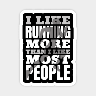 Run More, Talk Less: For the Love of Running! Magnet