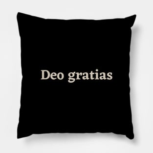 Deo Gratias Pillow