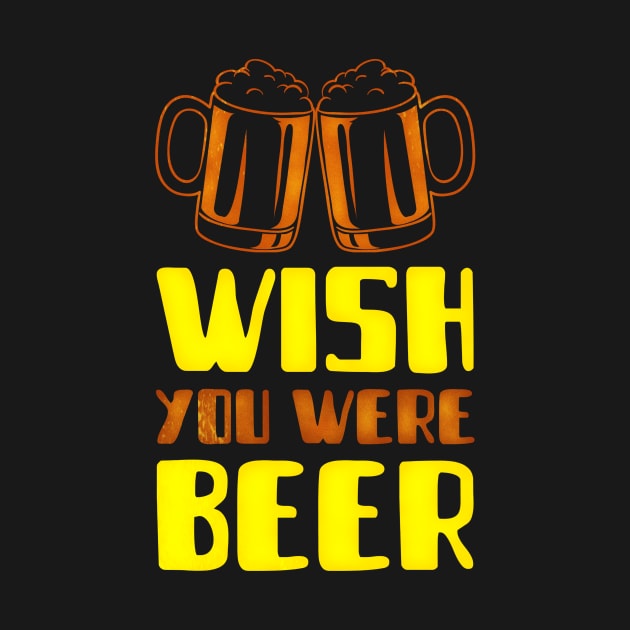 Wish You Were Beer (2 mugs) by PersianFMts