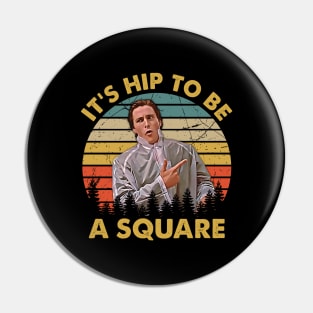 Hip to be a Square Vintage Pin