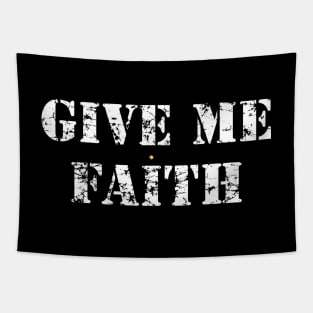 Give Me Faith Tapestry