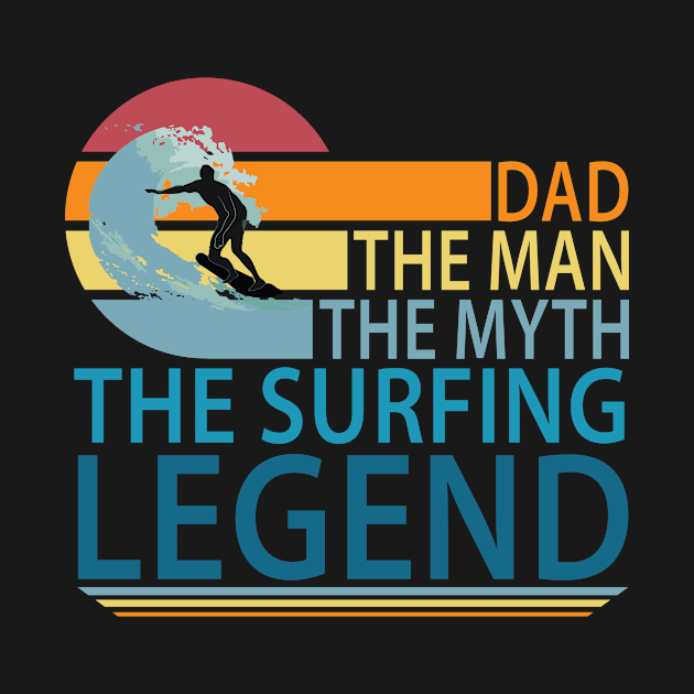 Dad - The Man the Myth the Surfing Legend by TheInkElephant