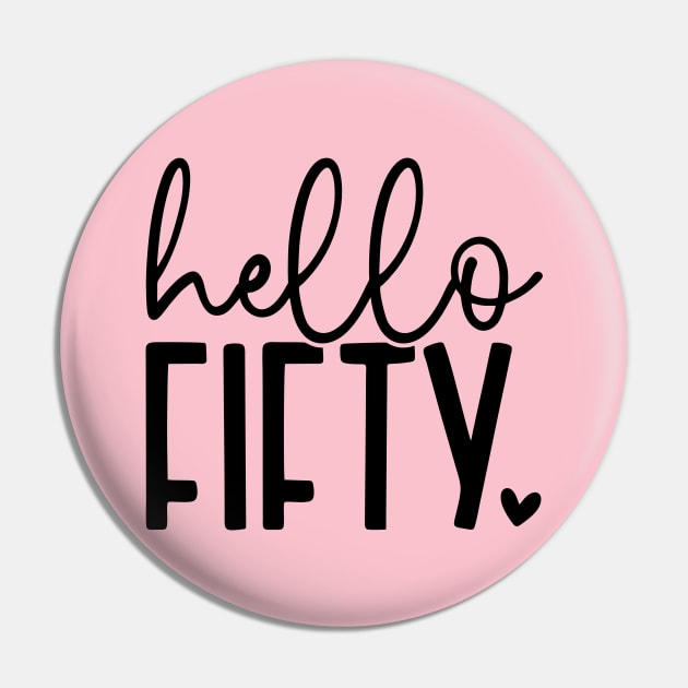Hello fifty; birthday; fifty; 50th; 50 years old; celebrate; party; 50th birthday; fiftieth; years; gift; 50; 50th; simple; feminine; pretty; Pin by Be my good time