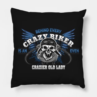 Crazy Biker Crazier Old Lady Pillow