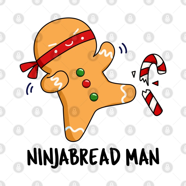 Ninjabread Man Cute Gingerbread Pun by punnybone