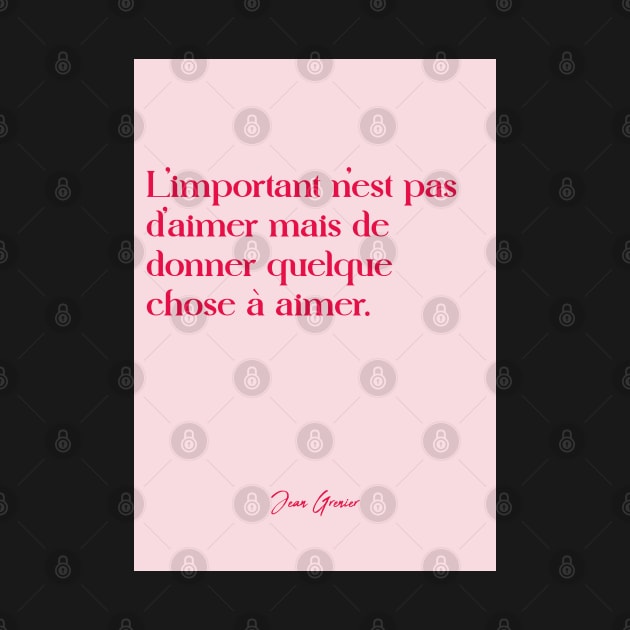 Quotes about love - Jean Grenier by Labonneepoque