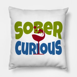 SOBER CURIOUS ALCOHOL FREE COCKTAIL DRINK Pillow