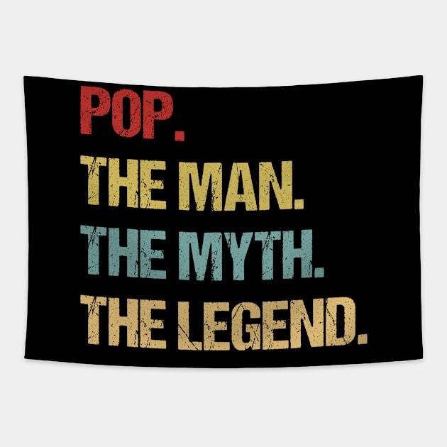 Mens Pop The Man The Myth The Legend design Tapestry by KuTees