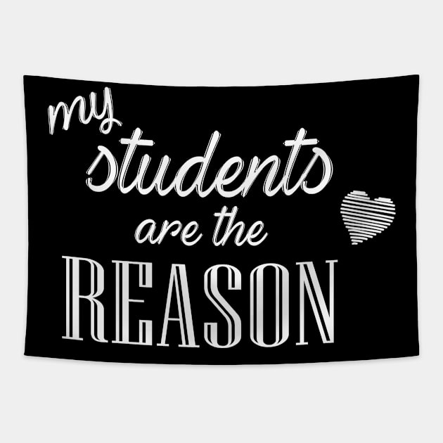 Teacher My Students Are The Reason Tapestry by martinroj