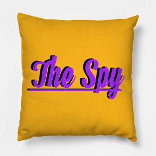 The spy Pillow