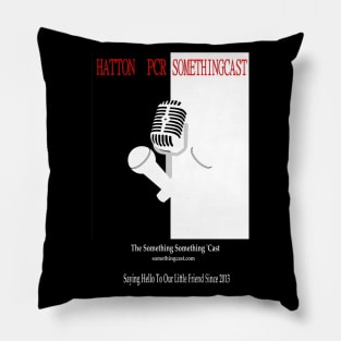 Say Hello To Our Little Podcast! Pillow