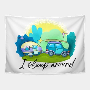 I Sleep Around Camper Tapestry