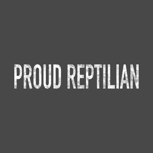 Proud Reptilian by The Straight Sh*t